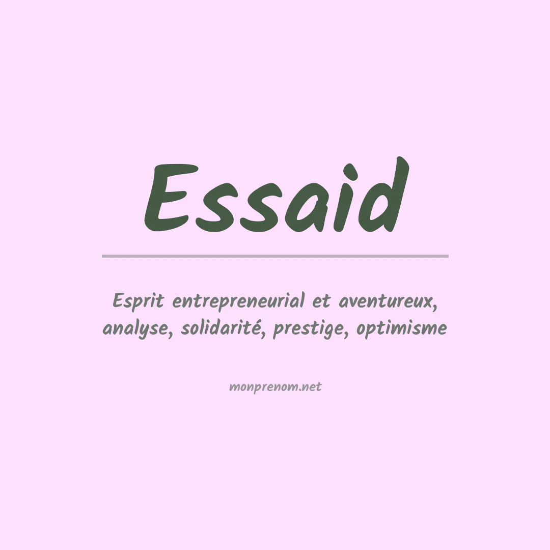 Signification du Prénom Essaid Signification du Prénom Essaid