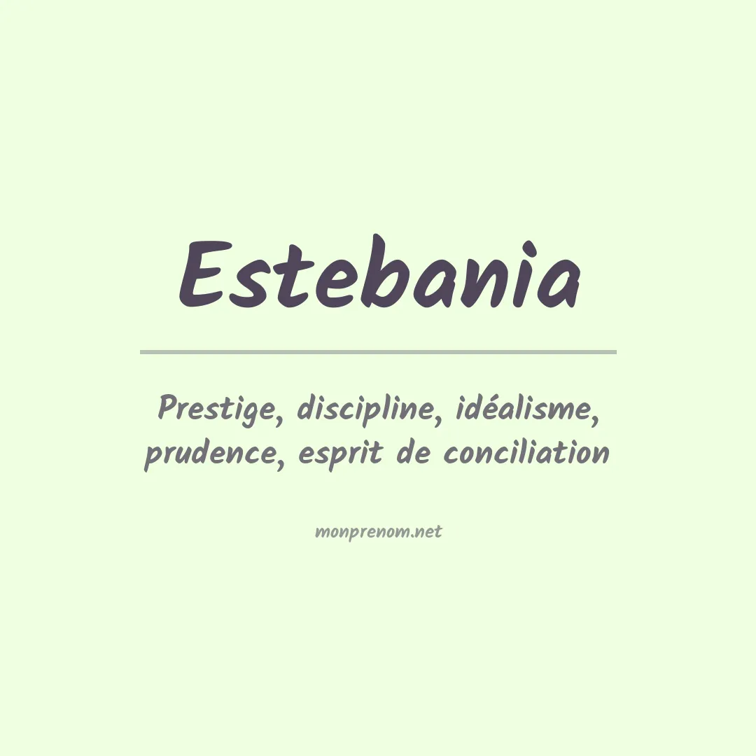 Signification du Prénom Estebania Signification du Prénom Estebania
