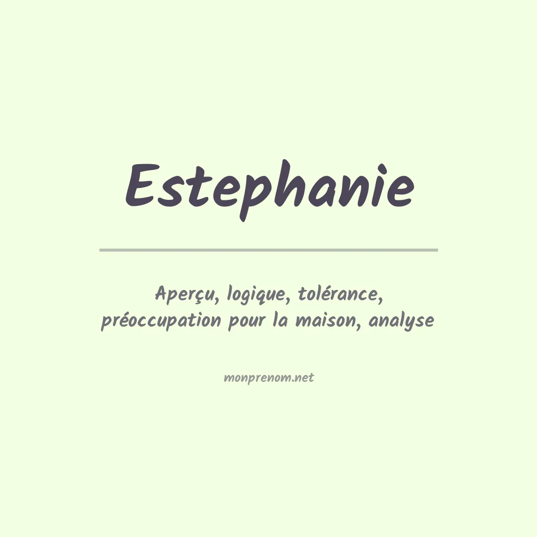 Signification du Prénom Estephanie