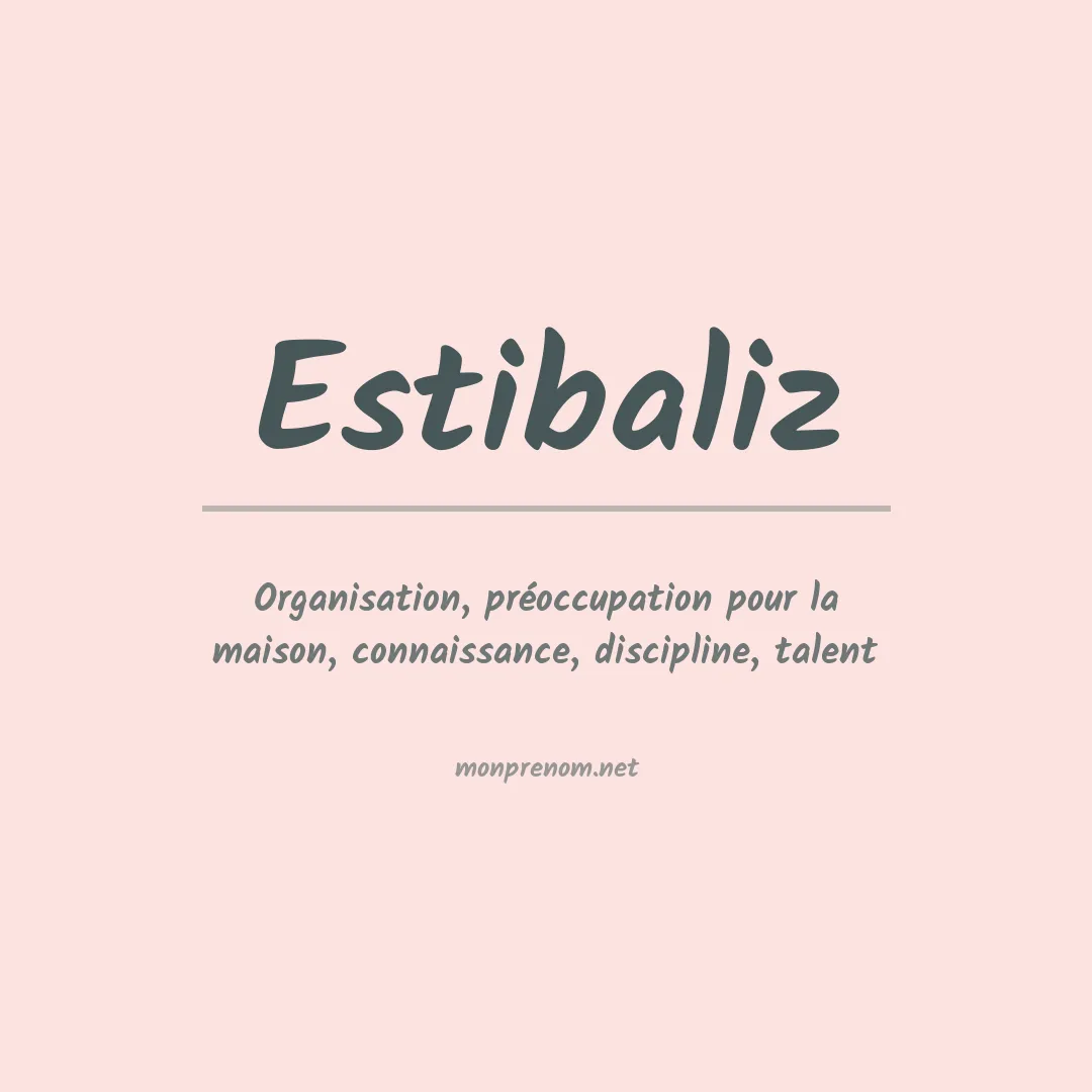 Signification du Prénom Estibaliz Signification du Prénom Estibaliz