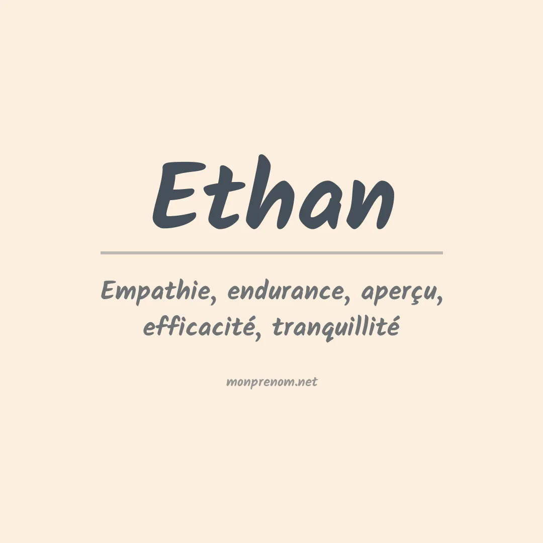 Signification du Prénom Ethan