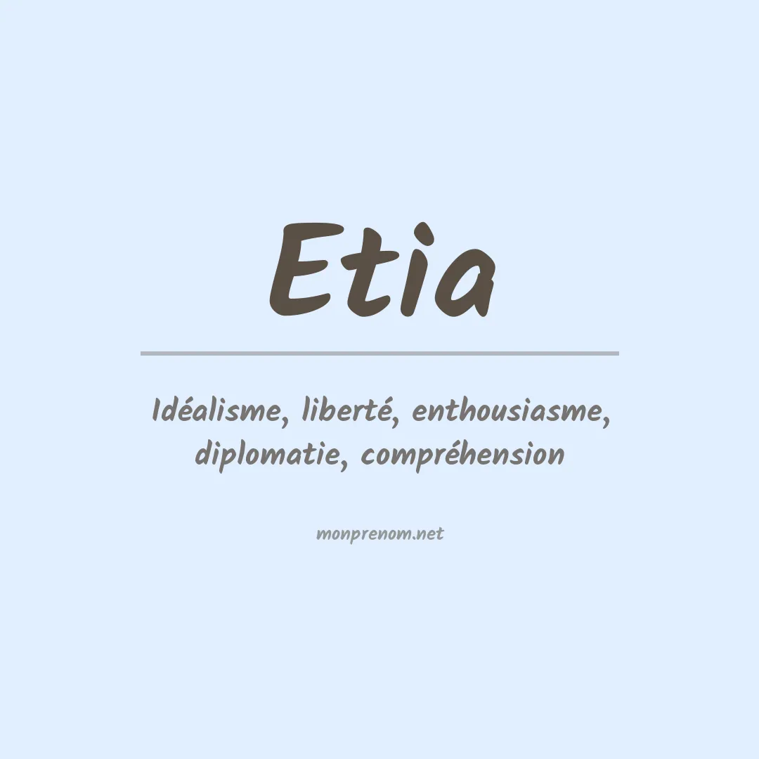 Signification du Prénom Etia Signification du Prénom Etia