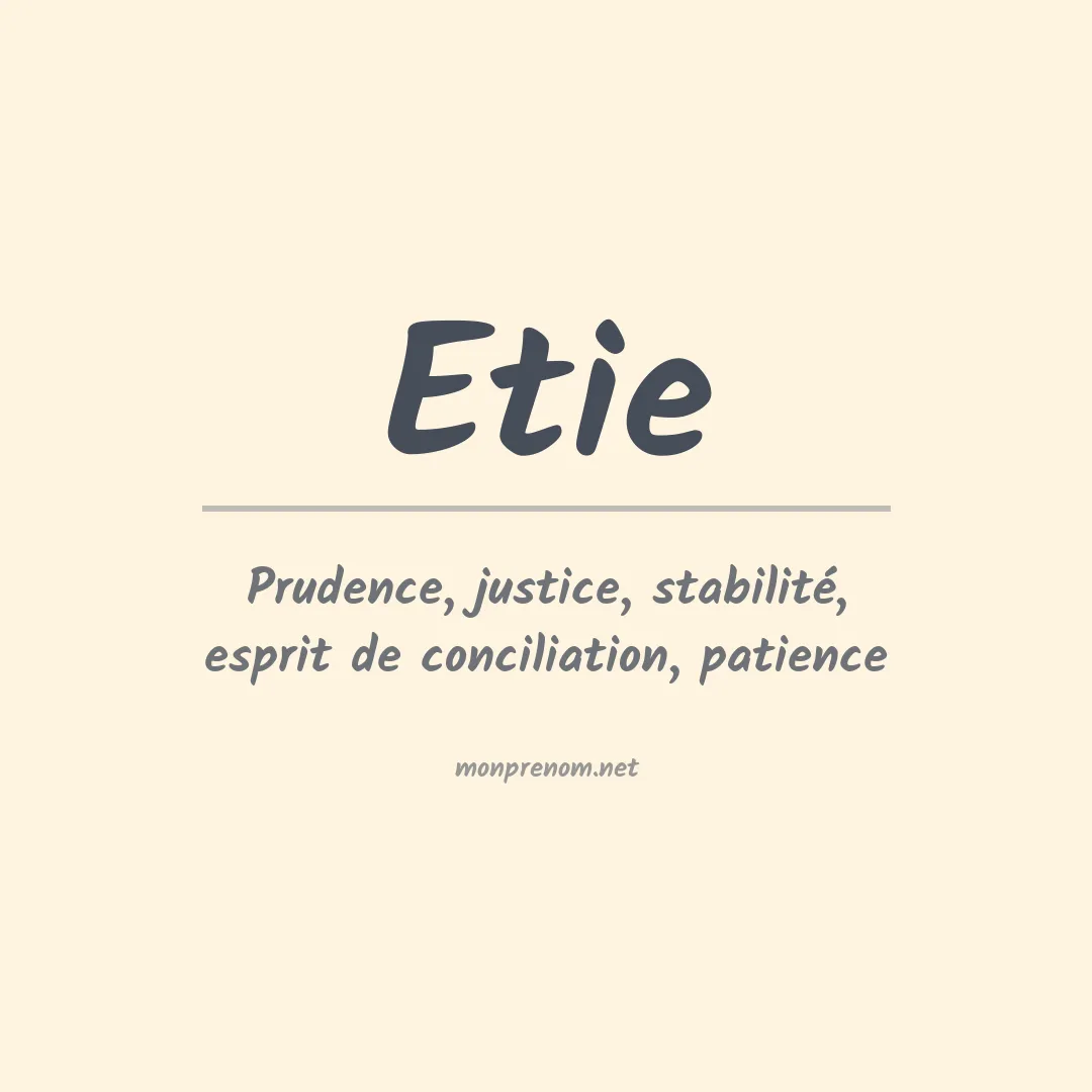 Signification du Prénom Etie