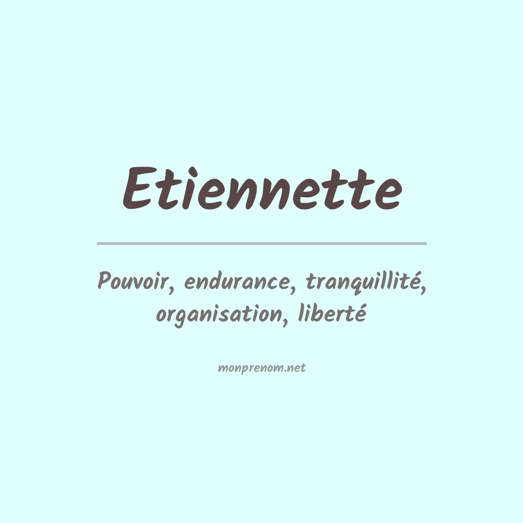 Signification du Prénom Etiennette Signification du Prénom Etiennette