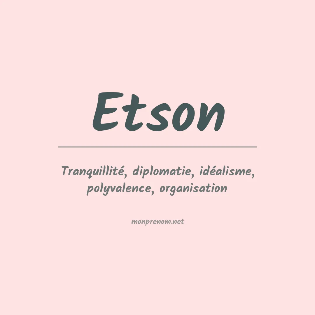 Signification du Prénom Etson