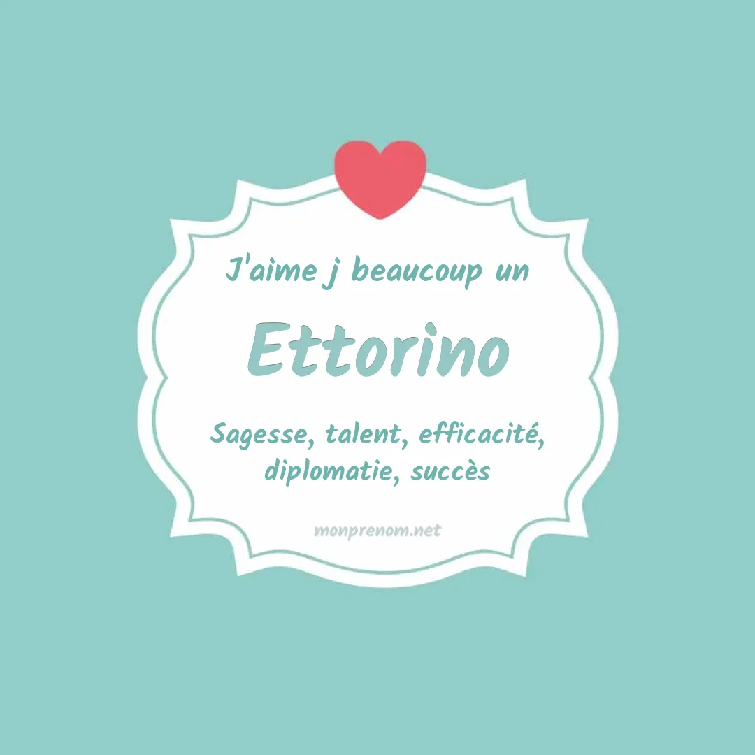 j'aime beaucoup Ettorino