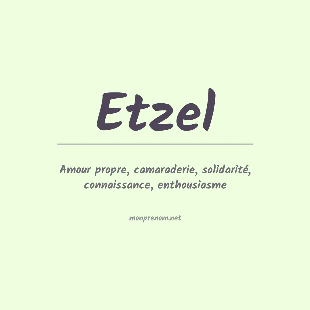 Signification du Prénom Etzel