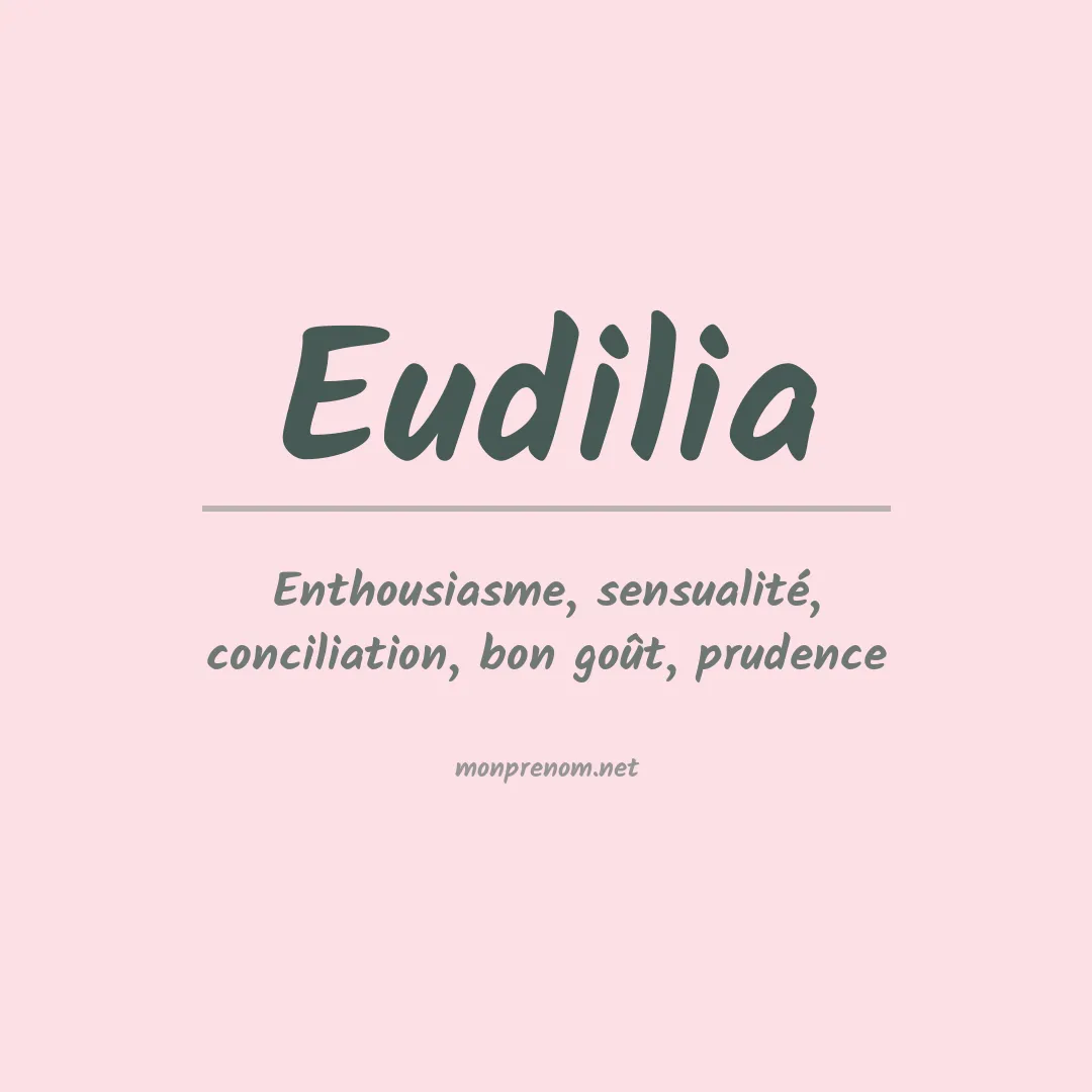 Signification du Prénom Eudilia Signification du Prénom Eudilia