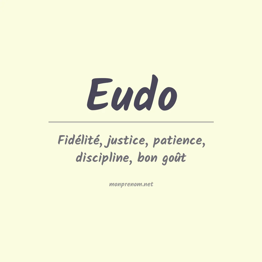 Signification du Prénom Eudo Signification du Prénom Eudo