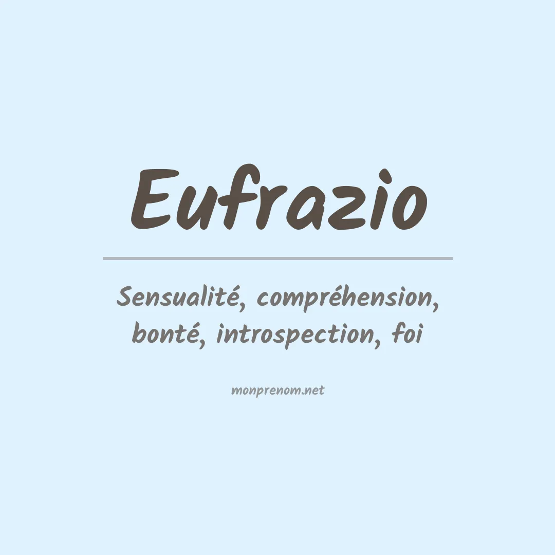 Signification du Prénom Eufrazio Signification du Prénom Eufrazio