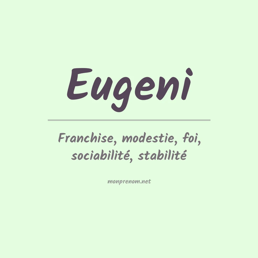 Signification du Prénom Eugeni