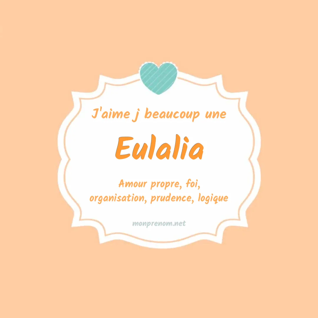 j'aime beaucoup Eulalia