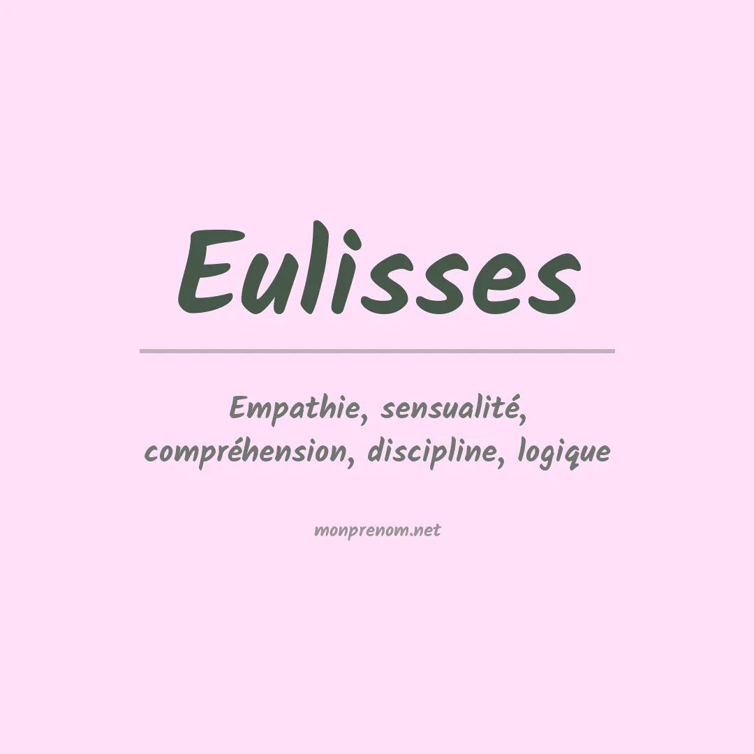 Signification du Prénom Eulisses