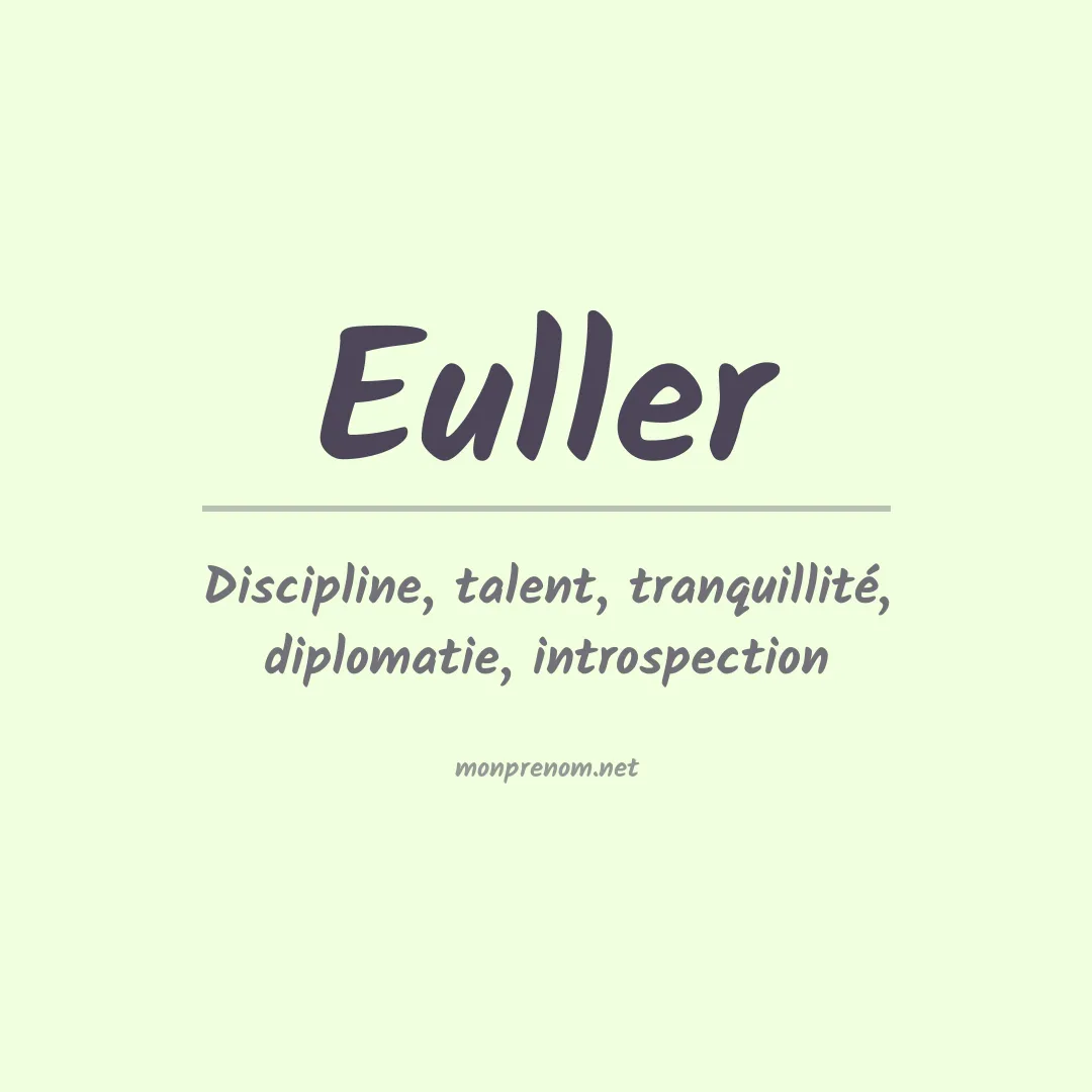 Signification du Prénom Euller