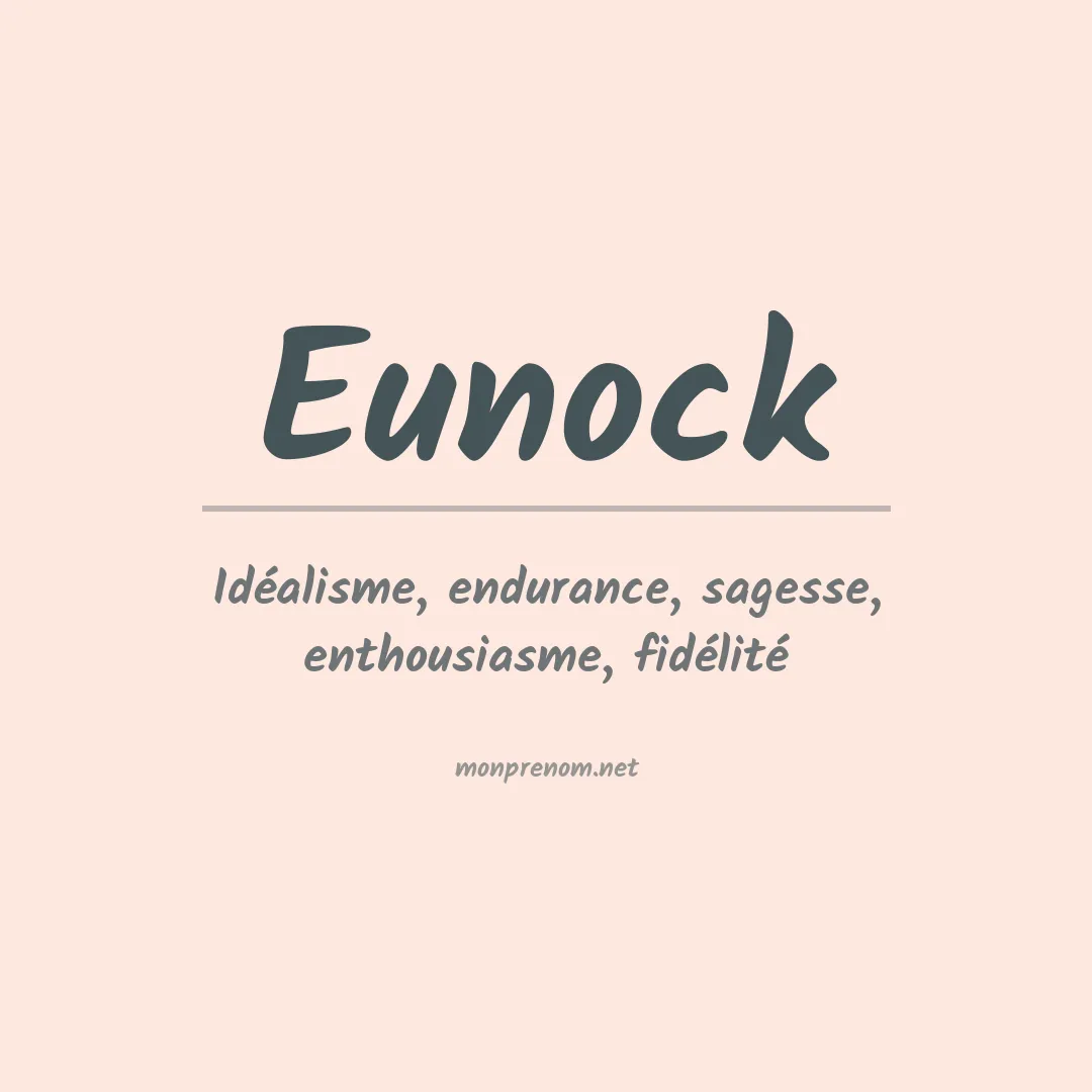 Signification du Prénom Eunock Signification du Prénom Eunock
