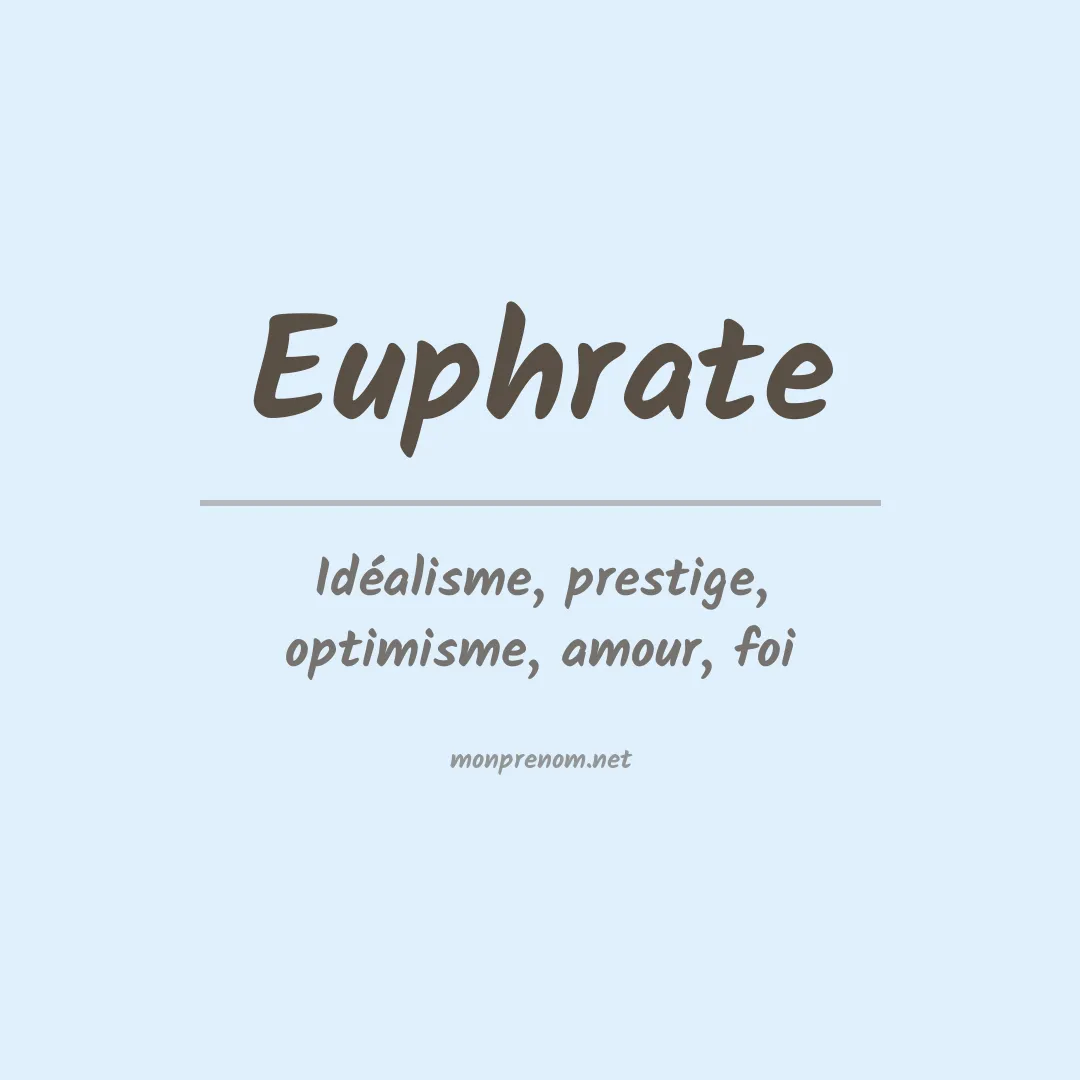 Signification du Prénom Euphrate Signification du Prénom Euphrate