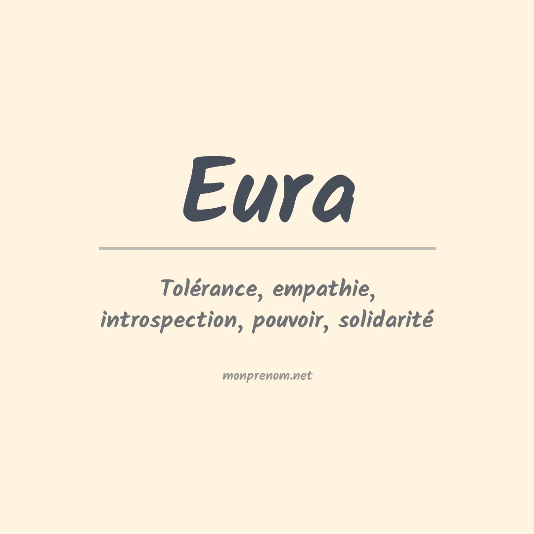 Signification du Prénom Eura Signification du Prénom Eura