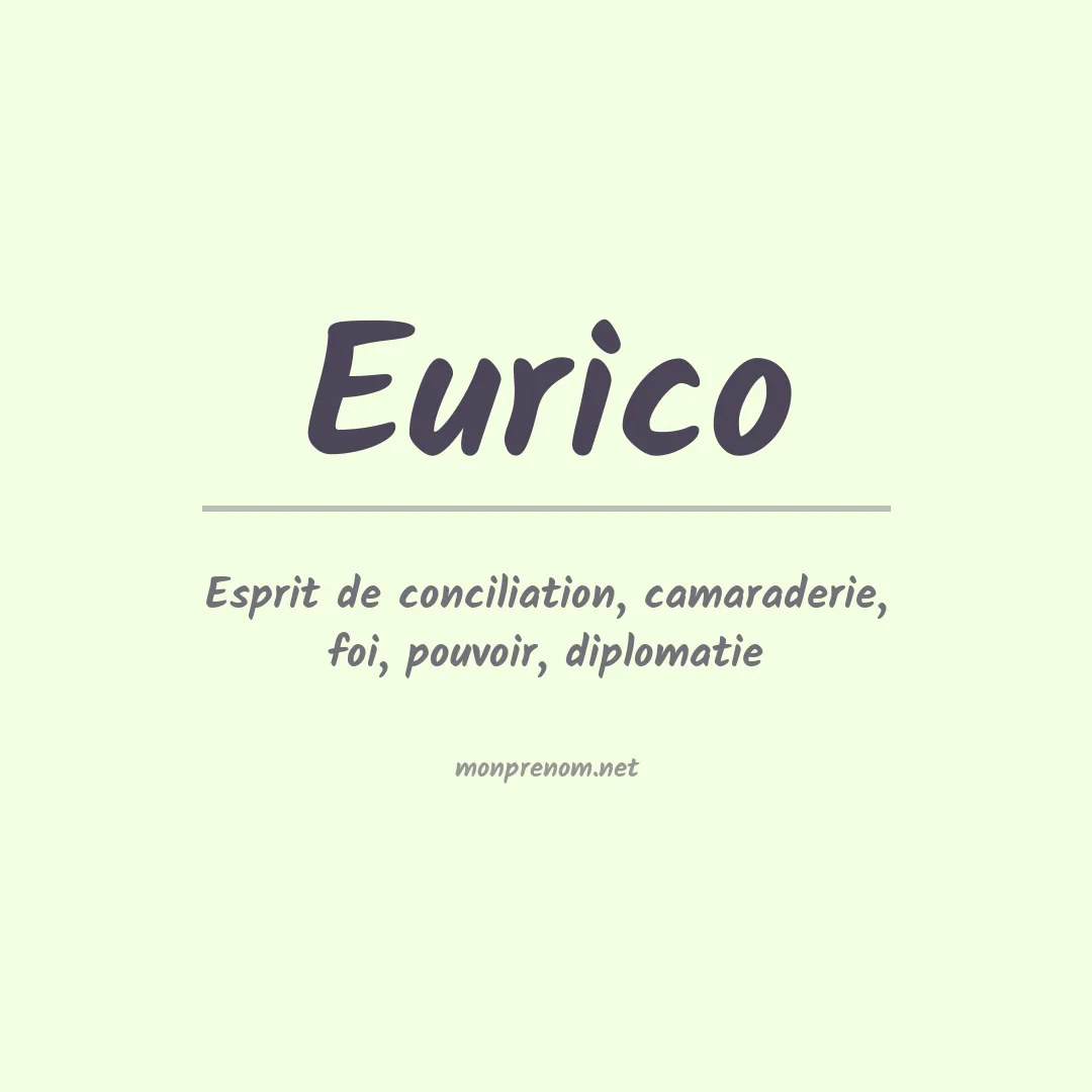Signification du Prénom Eurico Signification du Prénom Eurico