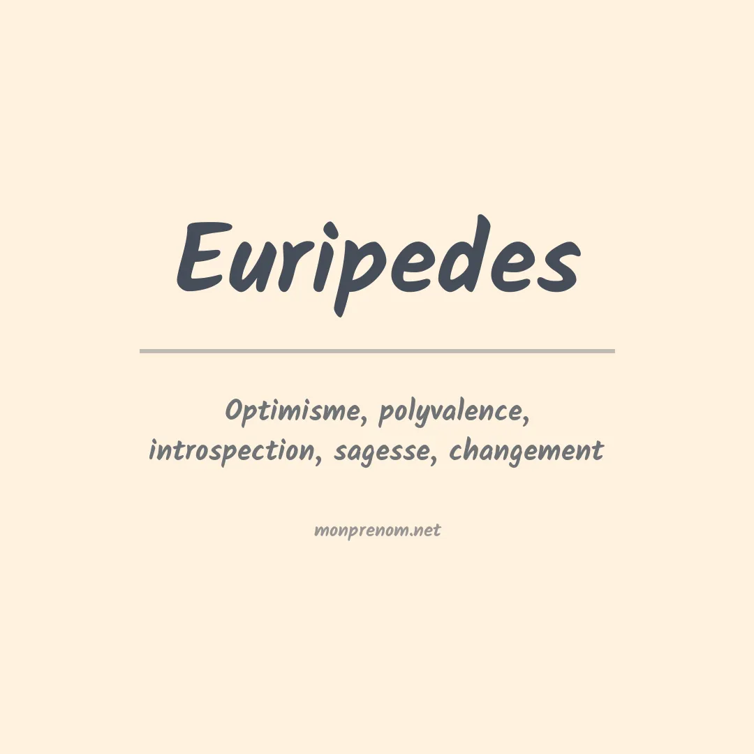 Signification du Prénom Euripedes