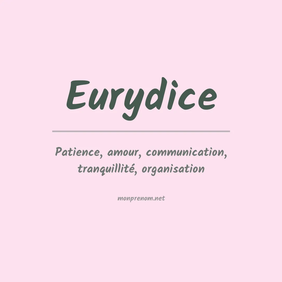 Signification du Prénom Eurydice