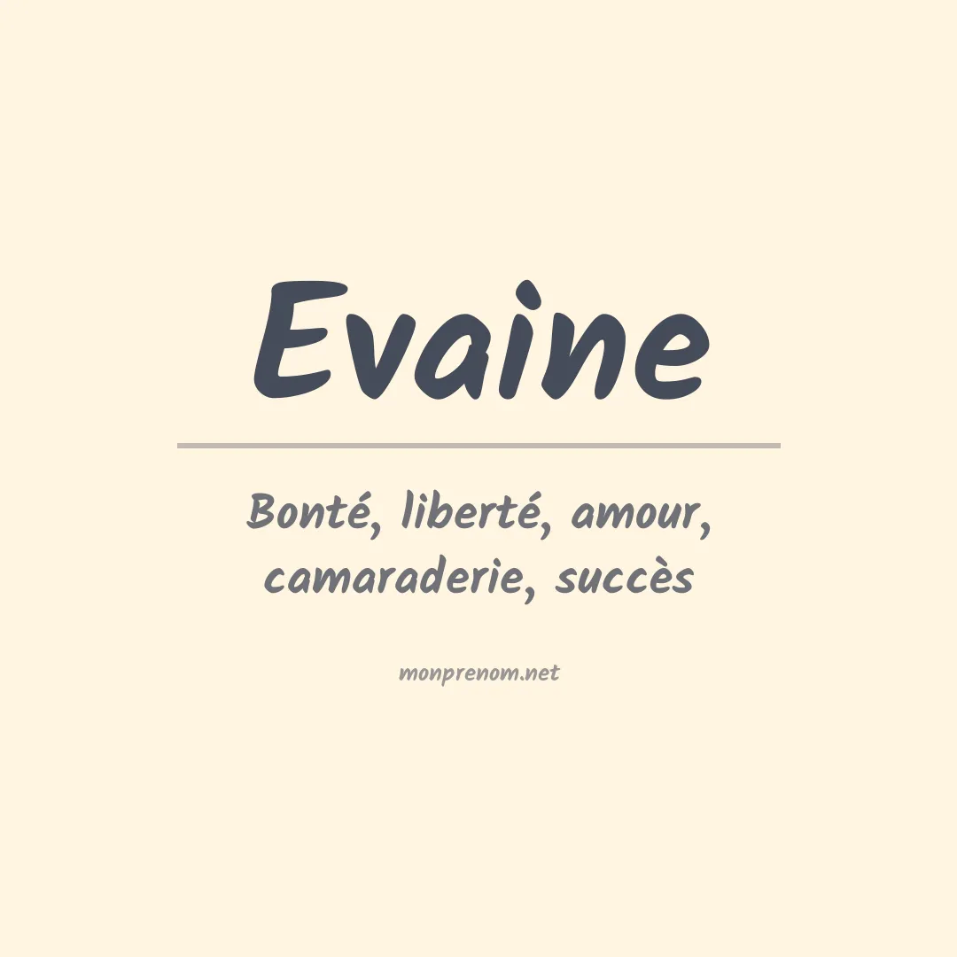 Signification du Prénom Evaine Signification du Prénom Evaine