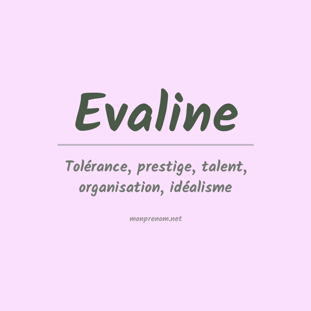 Signification du Prénom Evaline