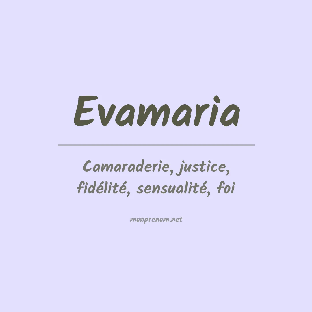 Signification du Prénom Evamaria