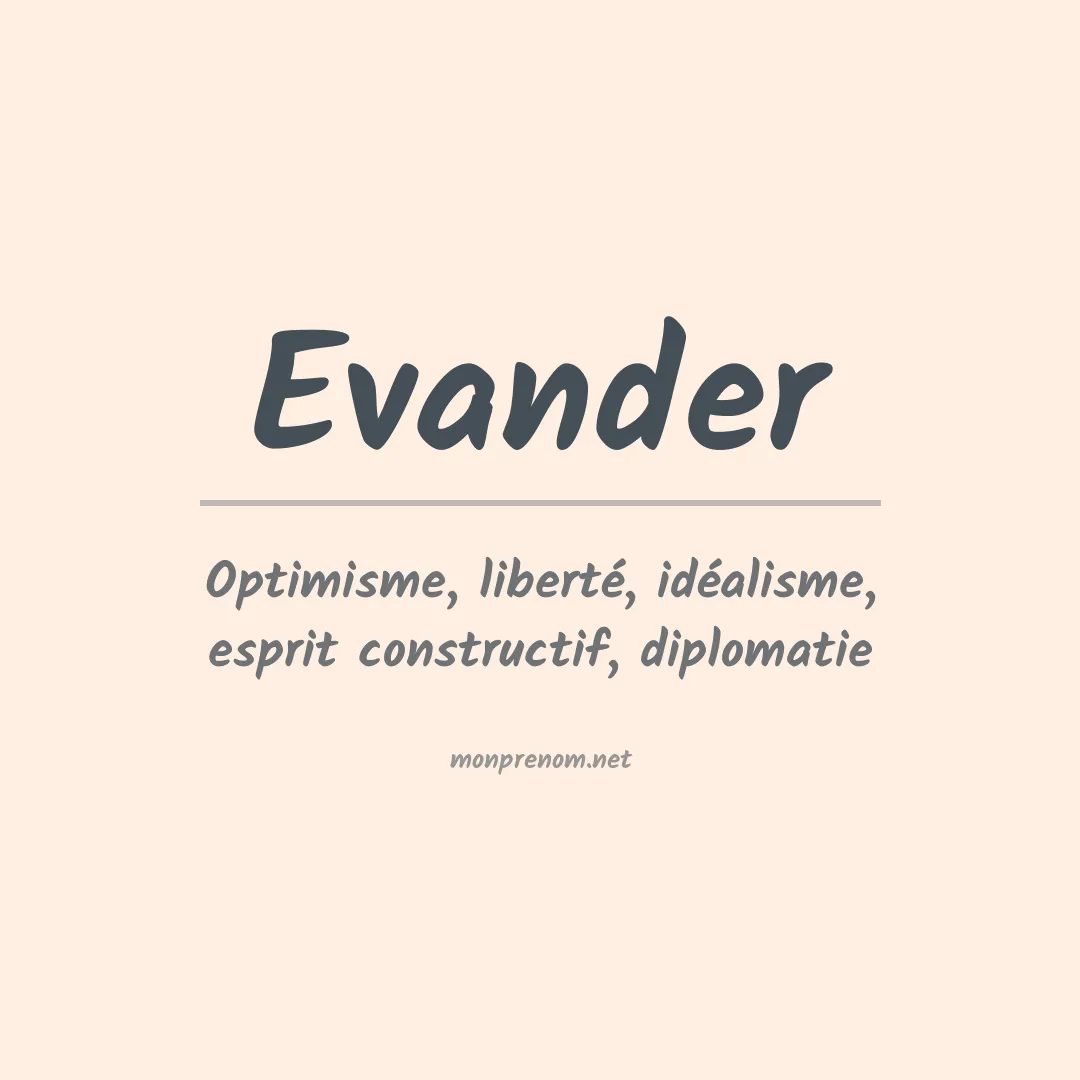 Signification du Prénom Evander Signification du Prénom Evander