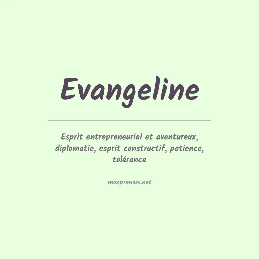 Signification du Prénom Evangeline