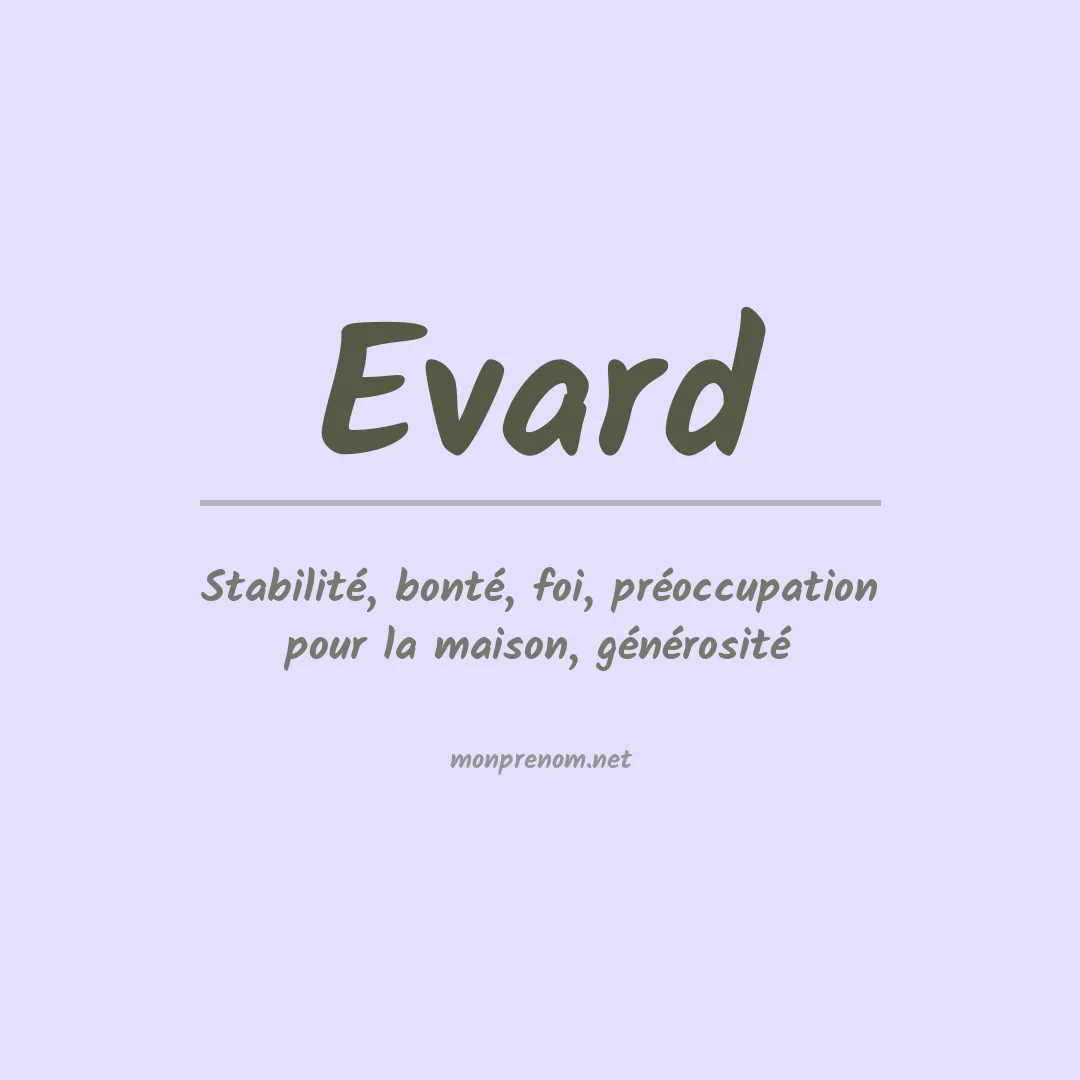 Signification du Prénom Evard