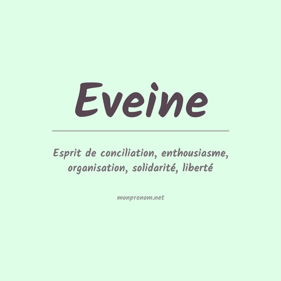 Signification du Prénom Eveine
