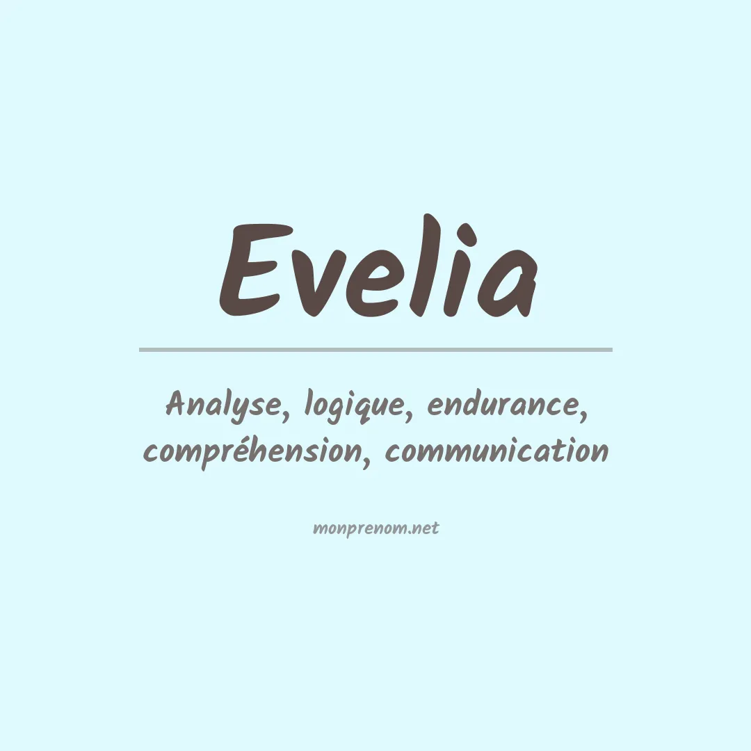 Signification du Prénom Evelia Signification du Prénom Evelia