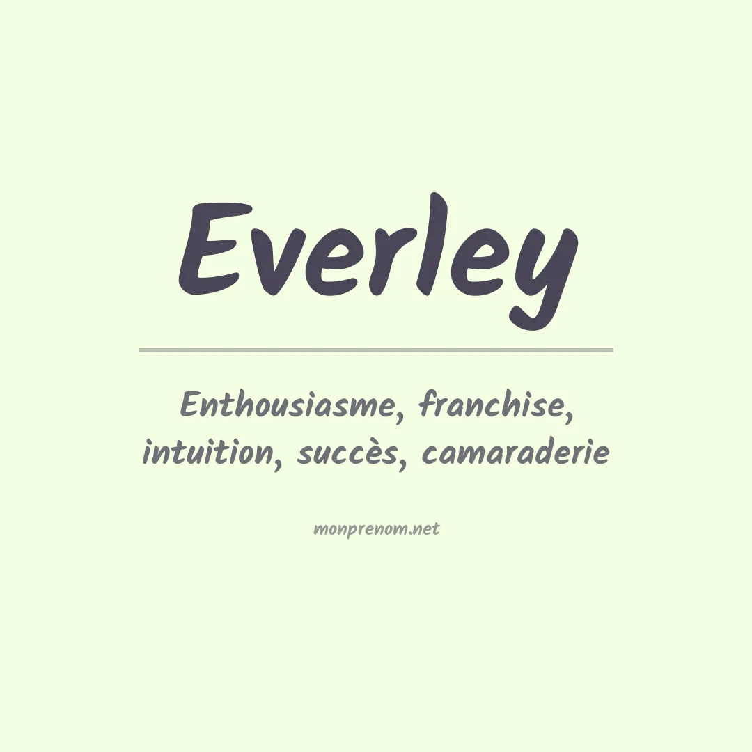 Signification du Prénom Everley