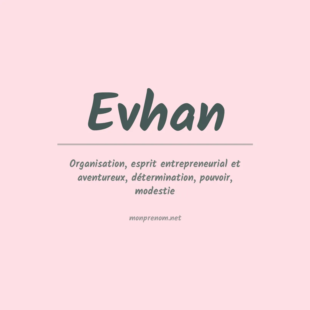 Signification du Prénom Evhan Signification du Prénom Evhan