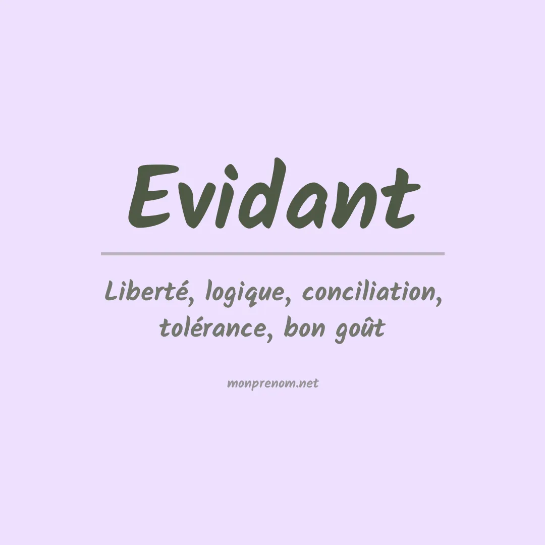 Signification du Prénom Evidant Signification du Prénom Evidant