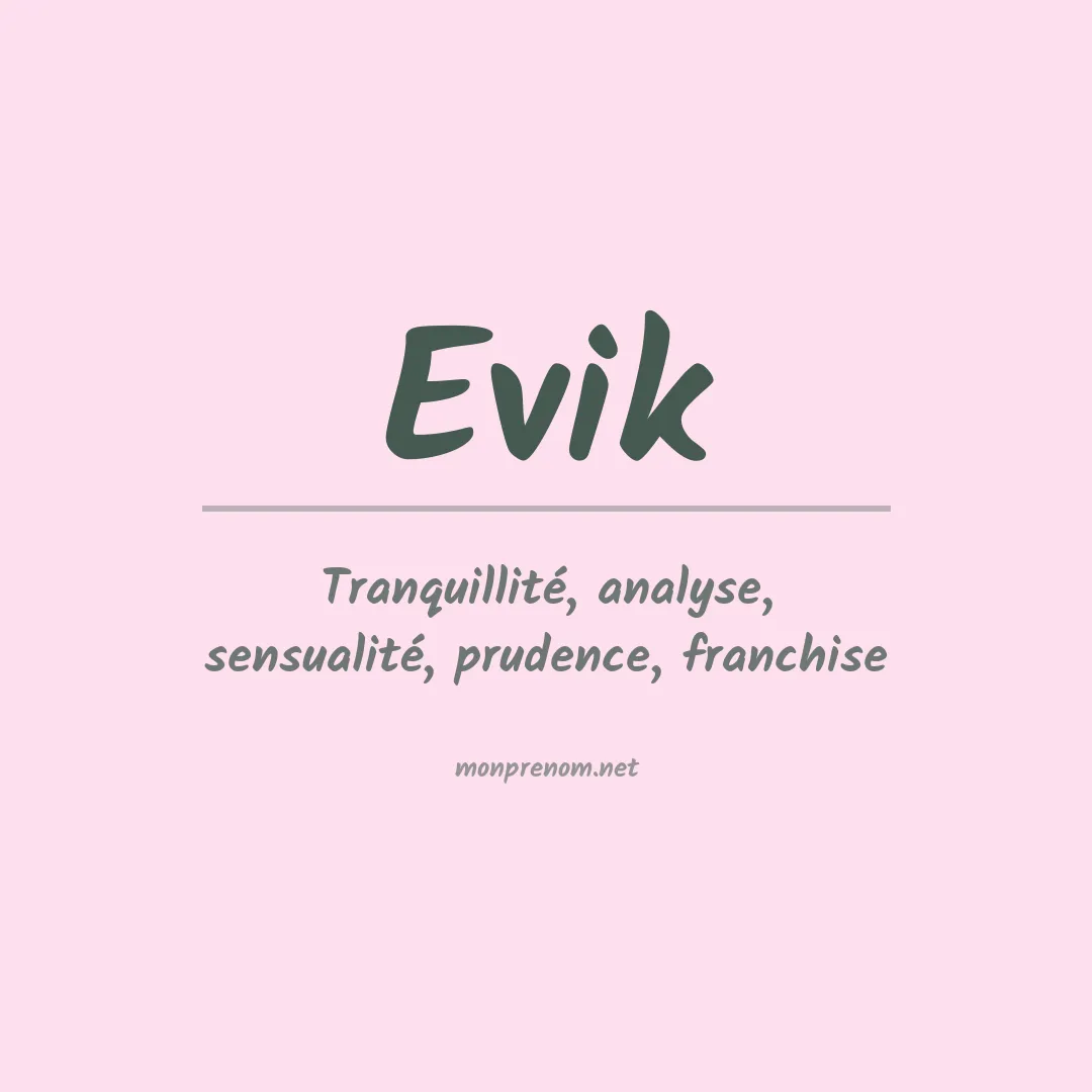 Signification du Prénom Evik Signification du Prénom Evik