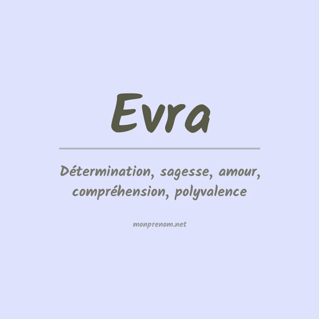 Signification du Prénom Evra Signification du Prénom Evra