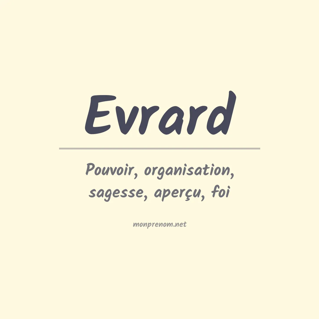 Signification du Prénom Evrard