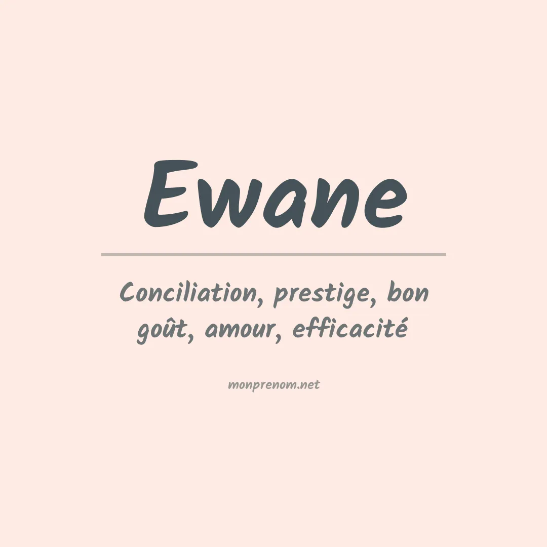 Signification du Prénom Ewane Signification du Prénom Ewane