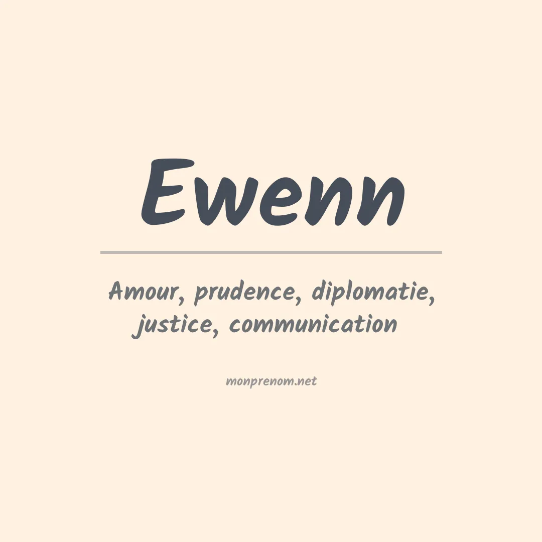 Signification du Prénom Ewenn Signification du Prénom Ewenn