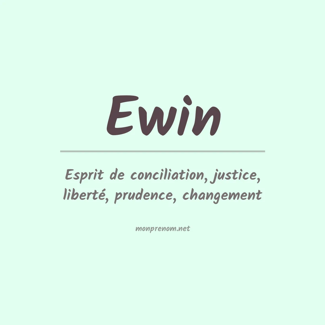 Signification du Prénom Ewin