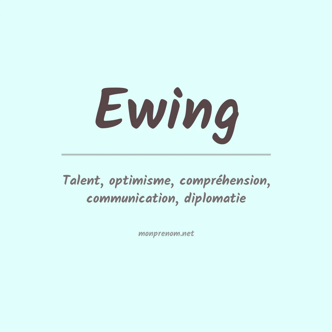 Signification du Prénom Ewing