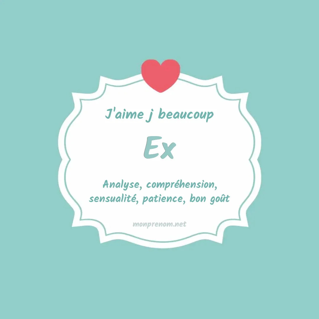 j'aime beaucoup Ex