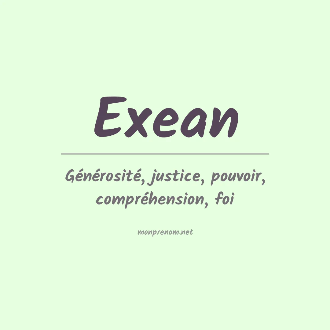Signification du Prénom Exean
