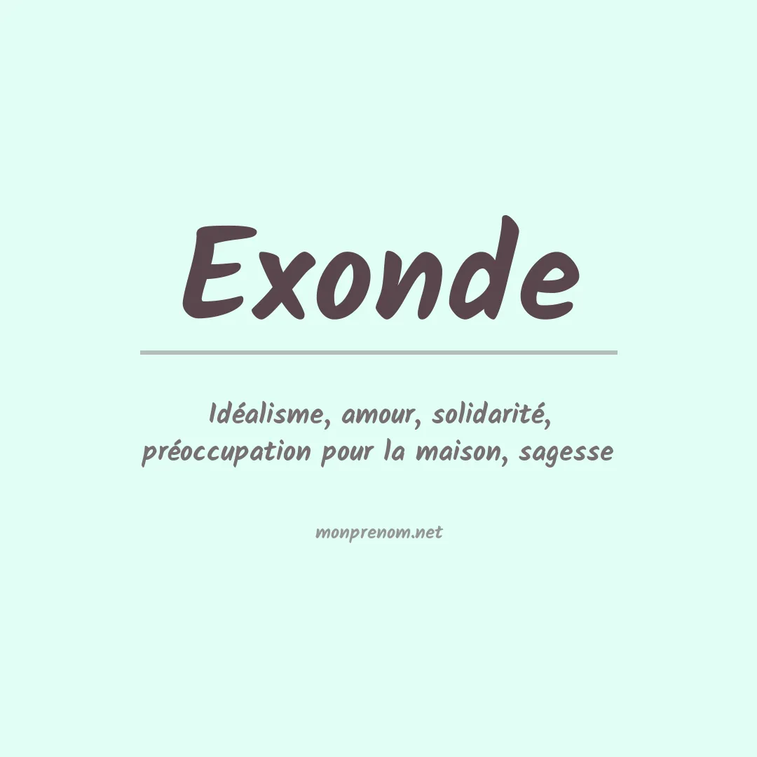 Signification du Prénom Exonde Signification du Prénom Exonde