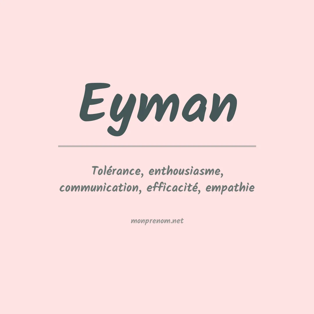 Signification du Prénom Eyman