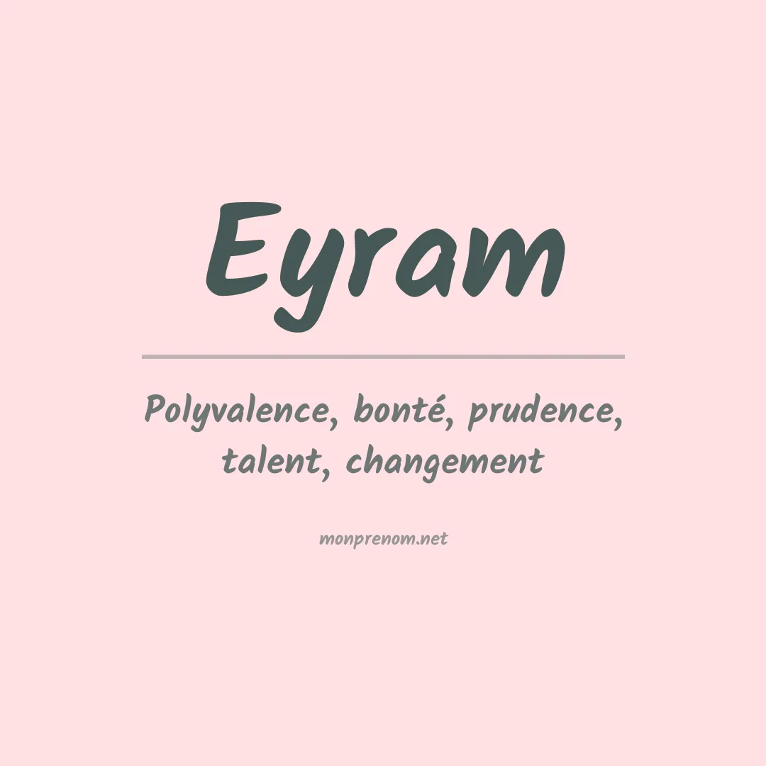 Signification du Prénom Eyram Signification du Prénom Eyram