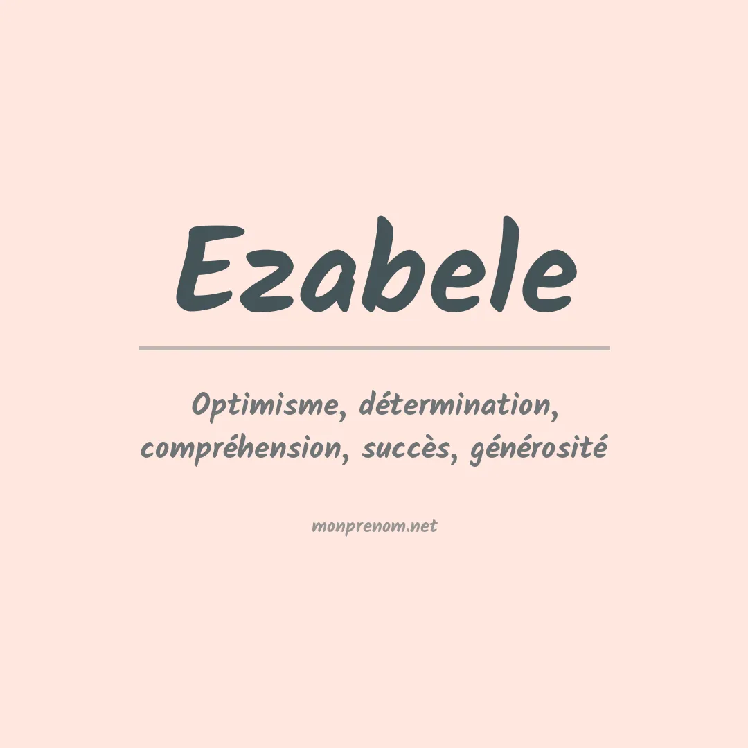 Signification du Prénom Ezabele Signification du Prénom Ezabele