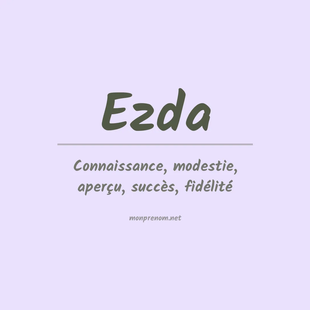 Signification du Prénom Ezda Signification du Prénom Ezda