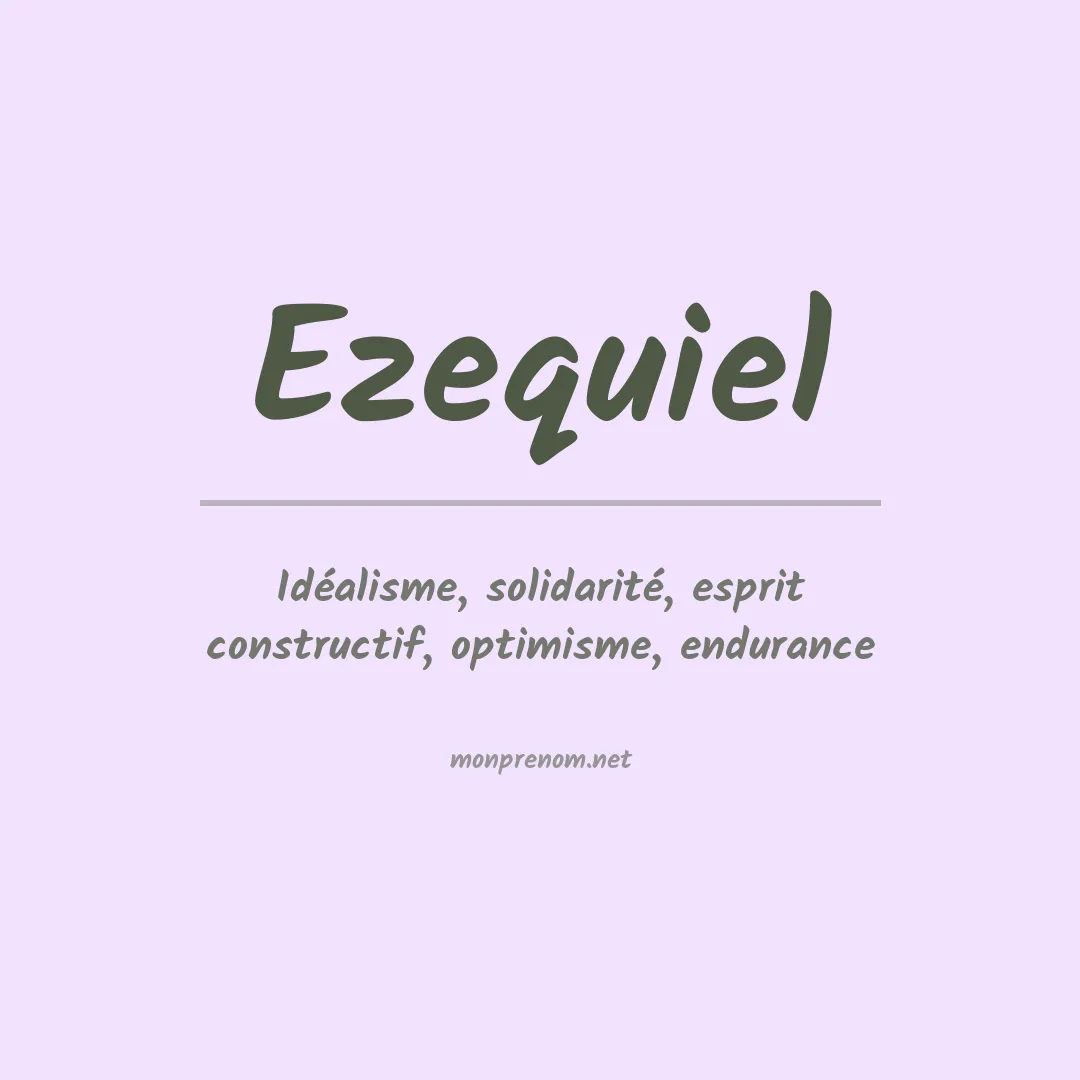 Signification du Prénom Ezequiel
